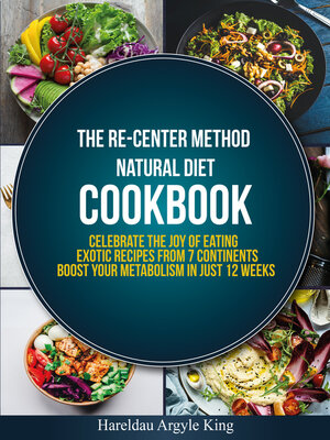 cover image of THE RE-CENTER METHOD  NATURAL DIET COOKBOOK